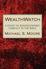 WealthWatch af Michael S Moore