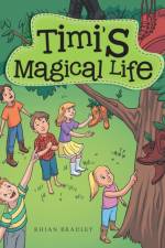 Timi's Magical Life af Rhian Bradley