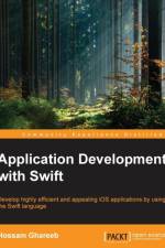 Application Development with Swift af Hossam Ghareeb