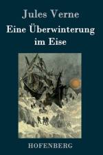 Eine UEberwinterung im Eise