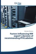 Factors Influencing NW expert's decision of recommending IPV6 adotion af Shomoro Abenezer