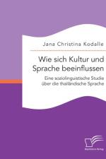 Wie sich Kultur und Sprache beeinflussen af Jana Christina Kodalle
