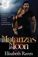 Matanzas Moon af Elizabeth Raven