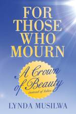 For Those Who Mourn af Lynda Musilwa