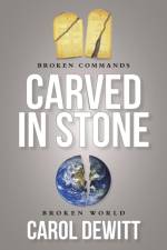 Carved in Stone af Carol DeWitt