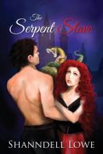 The Serpent Slave af Shanndell Lowe