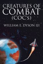 Creatures of Combat (COC's) af William E