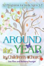 Around The Year In Children's Church af Lisa Flinn