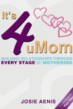 It's 4 uMom af Josie Aenis