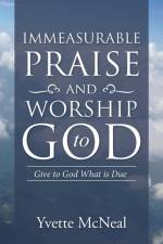 Immeasurable Praise and Worship to God af Yvette McNeal