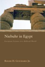 Niebuhr in Egypt af Roger H Guichard