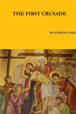 First Crusade af MD Hall