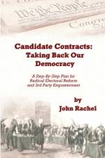 Candidate Contracts: Taking Back Our Democracy af John Rachel