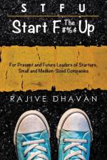 Stfu-Start the F Up af Rajive Dhavan