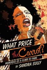 What Price the Carrot? af Sandra Sully