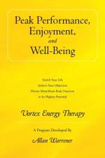 Peak Performance, Enjoyment, and Well-Being af Allan Warrener