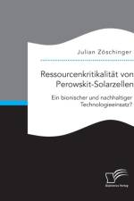 Ressourcenkritikalitat von Perowskit-Solarzellen af Julian Zoeschinger