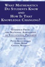 What Mathematics Do Students Know and How is that Knowledge Changing? Evidence from the National Assessment of Educational Progress