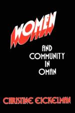 Women and Community in Oman af Christine Eickelman