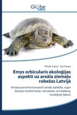 Emys orbicularis ekoloģijas aspekti uz areāla ziemeļu robezas Latvijā af Pupiņ