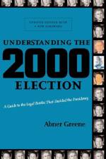 Understanding the 2000 Election af Abner Greene