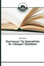 Durrmeyer Tip Operatoerler İle Yaklaşım OEzellikleri af Mutlu Bulut