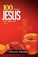 100 Things Jesus Did Not Say af Vincent Chiedu