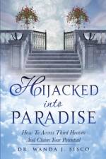 Hijacked Into Paradise af Dr Wanda J Sisco