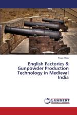 English Factories & Gunpowder Production Technology in Medieval India af Rhine Pooja