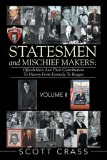 Statesmen and Mischief Makers af Scott Crass