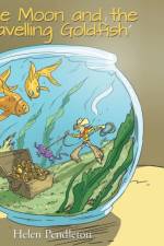 Junie Moon and the Travelling Goldfish af Helen Pendleton