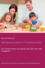 Geldsparprogramm Privathaushalte af Manfred Hildebrand