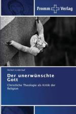 unerwunschte Gott af Herbert Lindenlauf