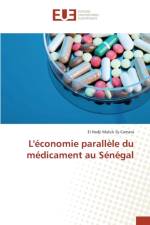 L'Economie Parallele Du Medicament Au Senegal af Camara-E