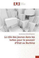 Le Role Des Jeunes Dans Les Luttes Pour Le Pouvoir D Etat Au Burkina af Wend-Panga Kere-B