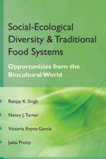 Social Ecological Diversity and Traditional Food Systems af Ranjay Kumar Singh