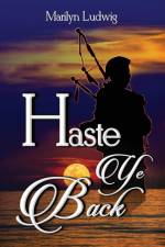 Haste Ye Back af Marilyn Ludwig