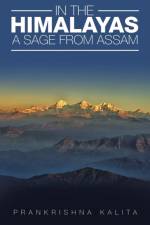 In the Himalayas A Sage from Assam af Prankrishna Kalita