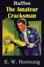 Amateur Cracksman af E W Hornung