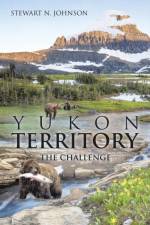 Yukon Territory af Stewart N Johnson