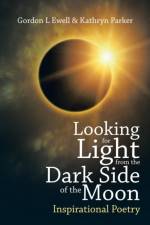 Looking for Light from the Dark Side of the Moon af Gordon L Ewell