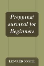 Prepping/survival for Beginners af Leonard O'Neill