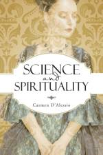 Science and Spirituality af Carmen D'Alessio