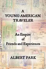 Young American Traveler af Albert (University of Michigan USA) Park