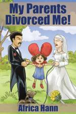 My Parents Divorced Me!