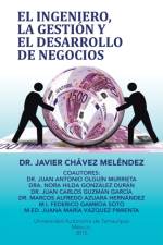 ingeniero, la gestion y el desarrollo de negocios af Javier Chavez Melendez