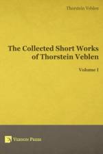Collected Short Works of Thorstein Veblen