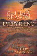 God Has a Reason for Everything af Chery Manning