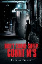 Don't Count Sheep; Count M's af Phyllis Finney