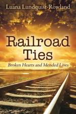 Railroad Ties af Luana Lundquist-Rowland